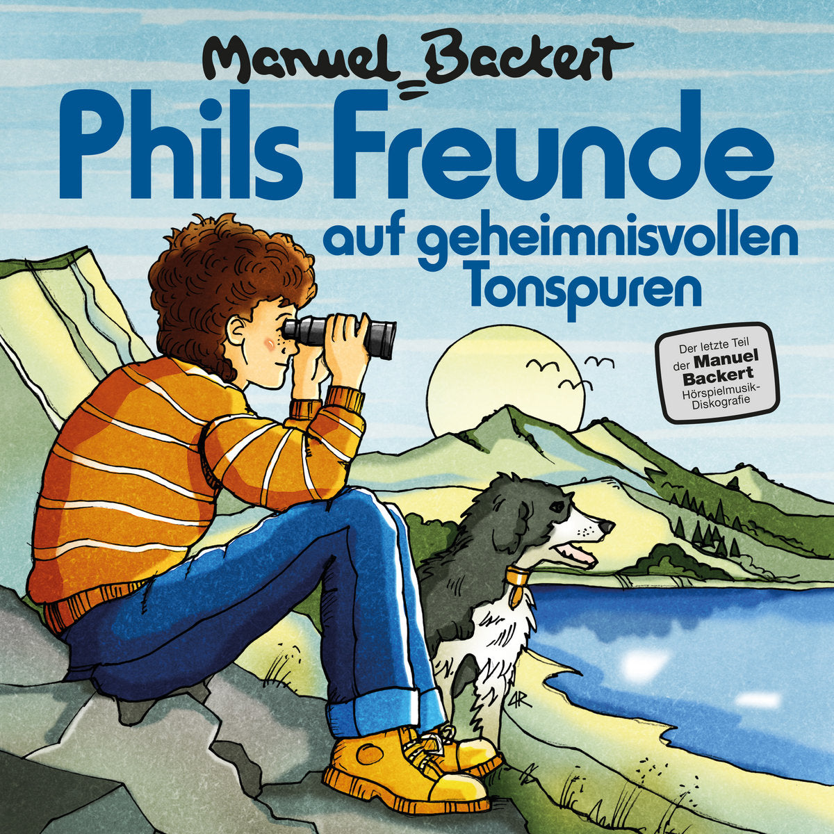 Manuel Backert - Phils Freunde auf geheimnisvollen Tonspuren
