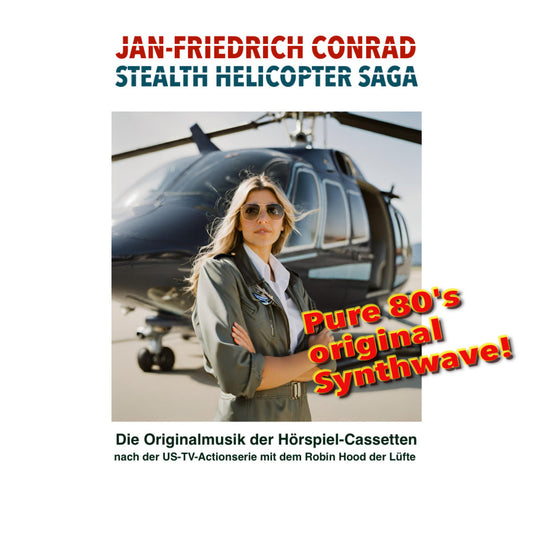 Jan-Friedrich Conrad - Stealth Helicopter Saga